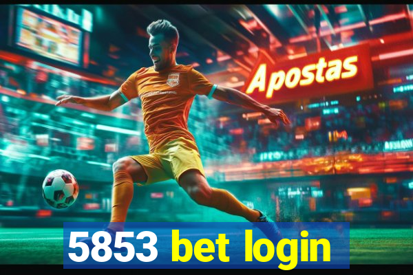 5853 bet login